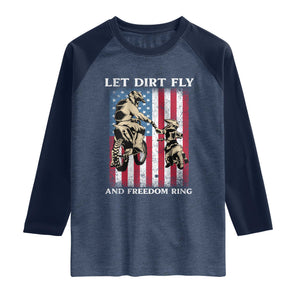 Let Dirt Fly And Freedom Ring Raglan Shirt 4th of July Dirt Bike American Flag TS14 Heather Denim Navy Print Your Wear