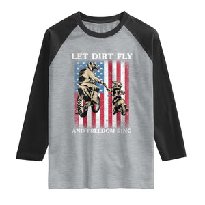 Let Dirt Fly And Freedom Ring Raglan Shirt 4th of July Dirt Bike American Flag TS14 Heather Gray Black Print Your Wear