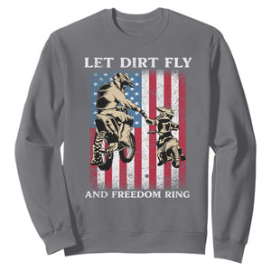 Let Dirt Fly And Freedom Ring Sweatshirt 4th of July Dirt Bike American Flag TS14 Charcoal Print Your Wear