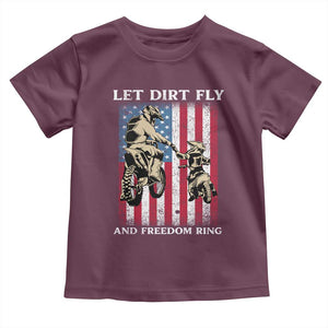 Let Dirt Fly And Freedom Ring Toddler T Shirt 4th of July Dirt Bike American Flag TS14 Maroon Print Your Wear