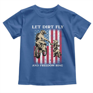 Let Dirt Fly And Freedom Ring Toddler T Shirt 4th of July Dirt Bike American Flag TS14 Royal Blue Print Your Wear