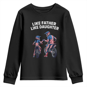 Like Father Daughter Dirt Bike Youth Sweatshirt Cute Matching Motocross Gift Father's Day TS14 Black Print Your Wear