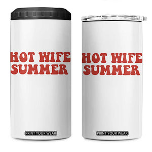Hot Wife Summer 4 in 1 Can Cooler Tumbler Funny Newlywed TS14 One Size: 16 oz White Print Your Wear