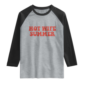 Hot Wife Summer Raglan Shirt Funny Newlywed TS14 Heather Gray Black Print Your Wear