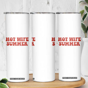 Hot Wife Summer Skinny Tumbler Funny Newlywed TS14 Print Your Wear
