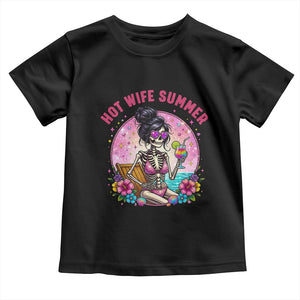 Hot Wife Summer Toddler T Shirt Funny Newlywed Skeleton TS14 Black Print Your Wear