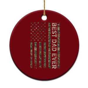 Best Dad Ever Ceramic Ornament Patriotic USA Flag 4th of July Camo American Flag Camouflage TS14 1pc Red Print Your Wear