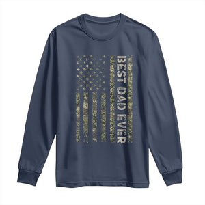 Best Dad Ever Long Sleeve Shirt Patriotic USA Flag 4th of July Camo American Flag Camouflage TS14 Navy Print Your Wear