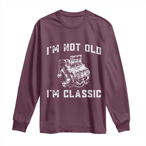 I'm Not Old I'm Classic Long Sleeve Shirt Flathead V8 Engine Silhouette