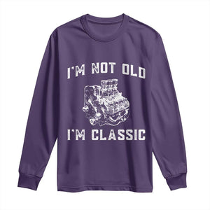 I'm Not Old I'm Classic Long Sleeve Shirt Flathead V8 Engine Silhouette