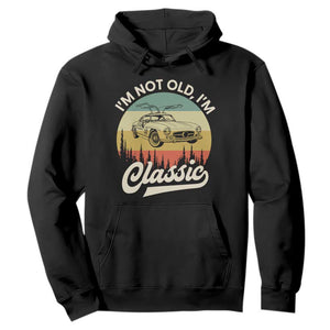 I'm Not Old I'm Classic Hoodie Retro Sports Car Euro Classic