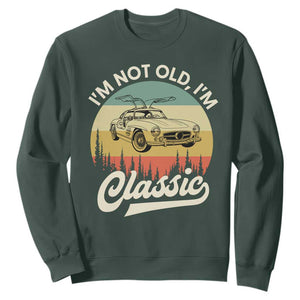 I'm Not Old I'm Classic Sweatshirt Retro Sports Car Euro Classic