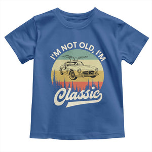 I'm Not Old I'm Classic Toddler T Shirt Retro Sports Car Euro Classic