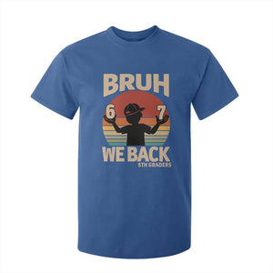 Bruh We Back T Shirt For Kid Back to School 5th Grade 6 7 First Day School