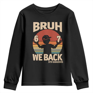 Bruh We Back Youth Sweatshirt Back to School 5th Grade 6 7 First Day School