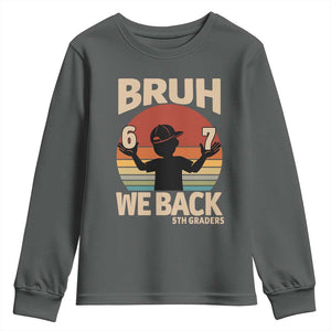 Bruh We Back Youth Sweatshirt Back to School 5th Grade 6 7 First Day School