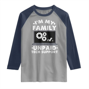 I Am My Familys Unpaid Tech Support Raglan Shirt Funny Computer IT Nerd Humor TS14 Sport Gray Navy Print Your Wear