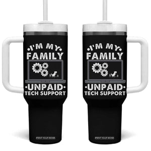 I Am My Familys Unpaid Tech Support Tumbler With Handle Funny Computer IT Nerd Humor TS14 One Size: 40 oz Black Print Your Wear