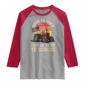 Funny Farmer Tractor Raglan Shirt Born To Farmer Forced To Go To School TS14 Sport Gray Red Print Your Wear