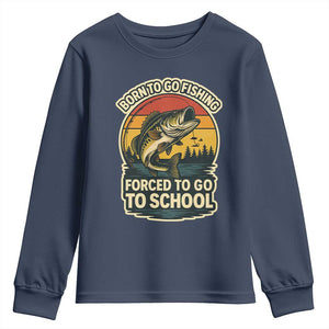 Funny Bass Fish Fisherman Youth Sweatshirt Born To Go Fishing Forced School TS14 Navy Print Your Wear