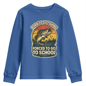 Funny Bass Fish Fisherman Youth Sweatshirt Born To Go Fishing Forced School TS14 Royal Blue Print Your Wear