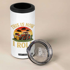 Funny Farming Tractor 4 in 1 Can Cooler Tumbler This Is How I Roll Farmer TS14 Print Your Wear