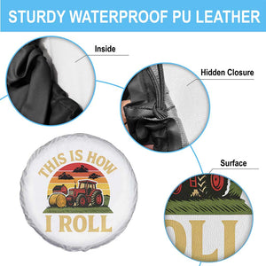 Funny Farming Tractor Spare Tire Cover This Is How I Roll Farmer TS14 Print Your Wear