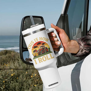 Funny Farming Tractor Tumbler With Handle This Is How I Roll Farmer TS14 Print Your Wear