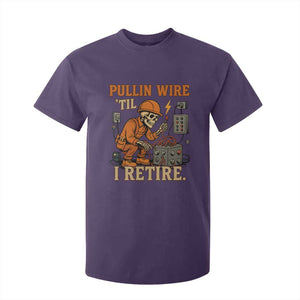 Funny Skeleton Electrician T Shirt For Kid Pullin Wire Til I Retire Labor Day TS14 Purple Print Your Wear