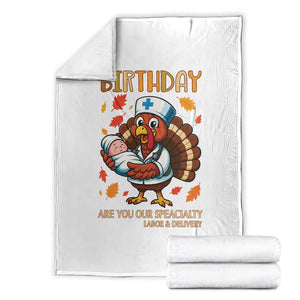 Thanksgiving Turkey Nurse Throw Blanket Labor and Delivery Birthday Specialty TS14 White Print Your Wear