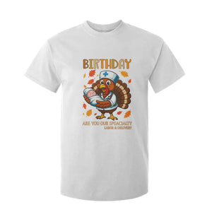 Thanksgiving Turkey Nurse T Shirt For Kid Labor and Delivery Birthday Specialty TS14 White Print Your Wear