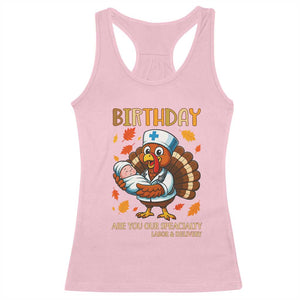 Thanksgiving Turkey Nurse Racerback Tank Top Labor and Delivery Birthday Specialty TS14 Light Pink Print Your Wear