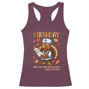 Thanksgiving Turkey Nurse Racerback Tank Top Labor and Delivery Birthday Specialty TS14 Maroon Print Your Wear