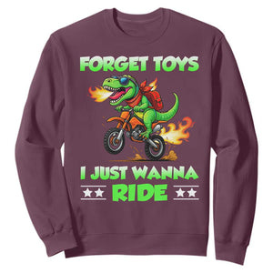 Motocross Dirt Bike Boys Sweatshirt Forget Toys I Just Wanna Ride TS14 Maroon Print Your Wear