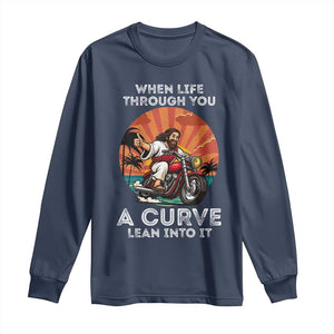 Funny Jesus Christian Motorcycle Long Sleeve Shirt When Life Throws You A Curve Lean Into It TS14 Navy Print Your Wear