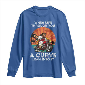 Funny Jesus Christian Motorcycle Long Sleeve Shirt When Life Throws You A Curve Lean Into It TS14 Royal Blue Print Your Wear