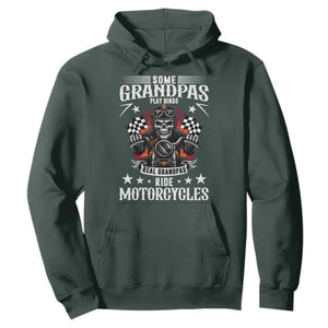 Funny Grandpa Biker Hoodie Some Grandpas Play Bingo Real Grandpas Ride Motorcycles TS14 Dark Forest Green Print Your Wear