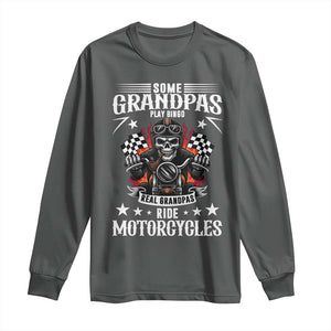 Funny Grandpa Biker Long Sleeve Shirt Some Grandpas Play Bingo Real Grandpas Ride Motorcycles TS14 Dark Heather Print Your Wear
