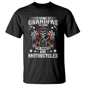 Funny Grandpa Biker T Shirt Some Grandpas Play Bingo Real Grandpas Ride Motorcycles TS14 Black Print Your Wear