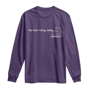 Funny Biker Lovers Long Sleeve Shirt No Bike Riding Today TS14 Purple Print Your Wear
