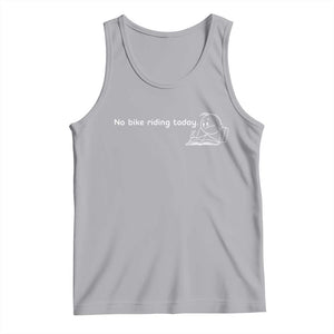 Funny Biker Lovers Tank Top No Bike Riding Today TS14 Athletic Heather Print Your Wear