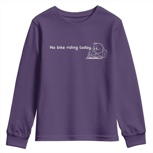 Funny Biker Lovers Youth Sweatshirt No Bike Riding Today TS14 Purple Print Your Wear