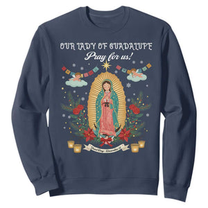 Virgin Mary Sweatshirt Our Lady Of Guadalupe Pray For Us TS14 Navy Print Your Wear