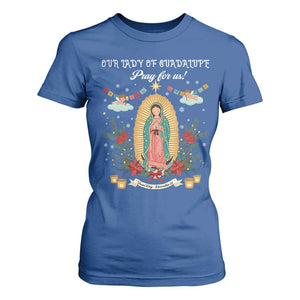 Virgin Mary T Shirt For Women Our Lady Of Guadalupe Pray For Us TS14 Royal Blue Print Your Wear