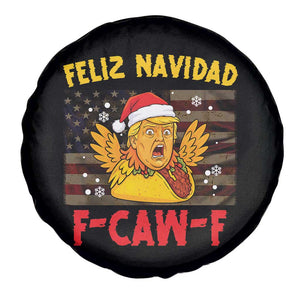 Funny Taco Trump F-Caw-F Christmas Spare Tire Cover Feliz Navidad TS14 Print Your Wear
