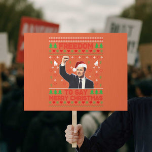 Charlie Kirk Christmas Protest Sign Freedom To Say Merry Christmas TS14 Horizontal 18" × 24" Orange Print Your Wear