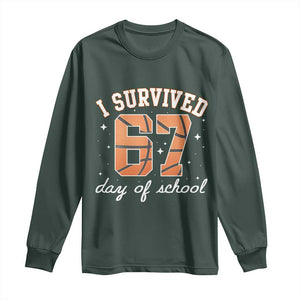 67 Six Seven Meme Long Sleeve Shirt I Survived Days Of School TS14 Dark Forest Green Print Your Wear