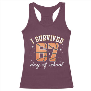67 Six Seven Meme Racerback Tank Top I Survived Days Of School TS14 Maroon Print Your Wear