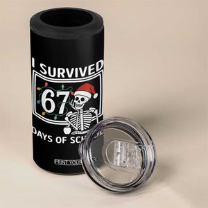 I Survived 67 Days Of School Skeleton 4 in 1 Can Cooler Tumbler Funny Christmas Six Seven Meme - Print Your Wear