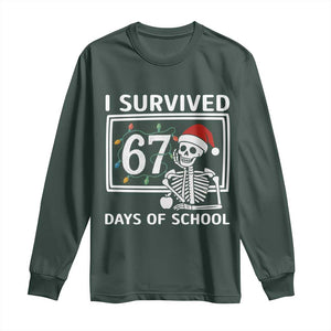 I Survived 67 Days Of School Skeleton Long Sleeve Shirt Funny Christmas Six Seven Meme TS14 Dark Forest Green Print Your Wear